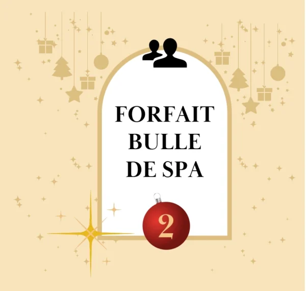 Offre Noël 2024 Forfaits duo : Bulle de SPA