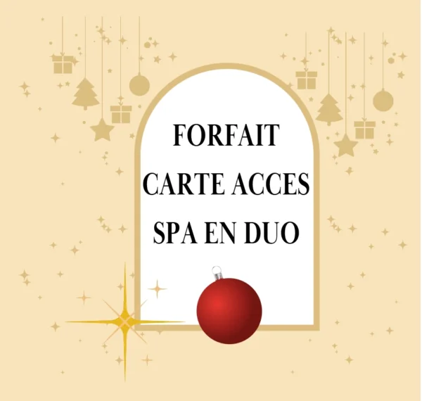 Offre Noël 2024 Carte accès SPA Duo