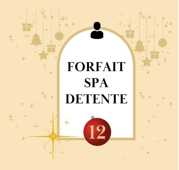 Offre Noël 2024 Forfaits en solo : SPA Détente