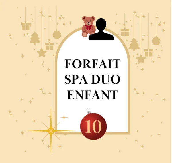 Offre Noël 2024 Forfaits enfant : SPA duo enfant