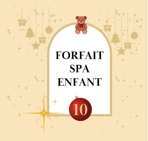 Offre Noël 2024 Forfaits enfant : SPA Enfant